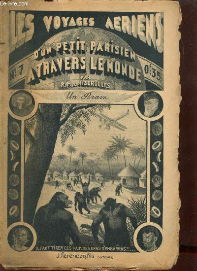 Les voyages ariens d'un petit parisien  travers le monde, n7 (4 dcembre 1933) : Un Brave