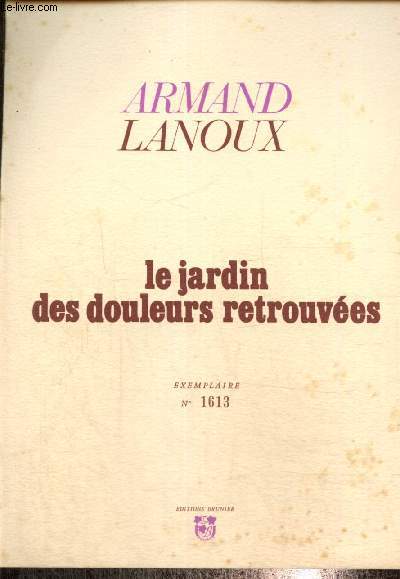 Le jardin des douleurs retrouves