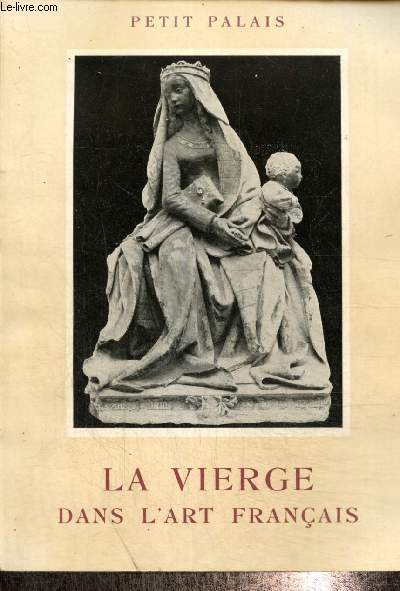 Petit Palais - La Vierge dans l'art franais