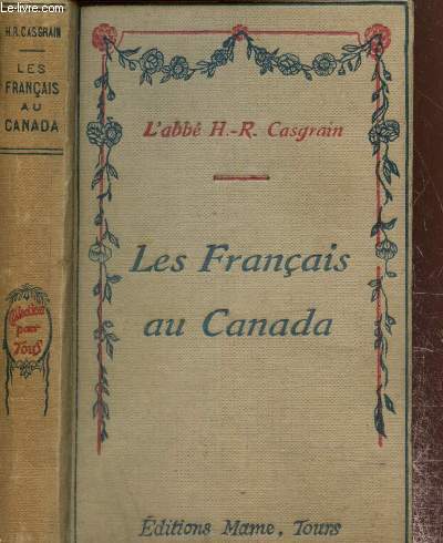 Les Français au Canada - Casgrain H.-R. (Abbé) - 1931 - Photo 1 sur 1