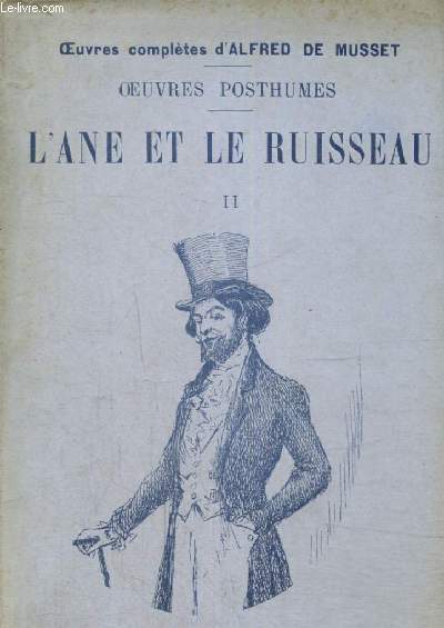 Oeuvres posthumes - L'ne et le Ruisseau, tome II (Collection 