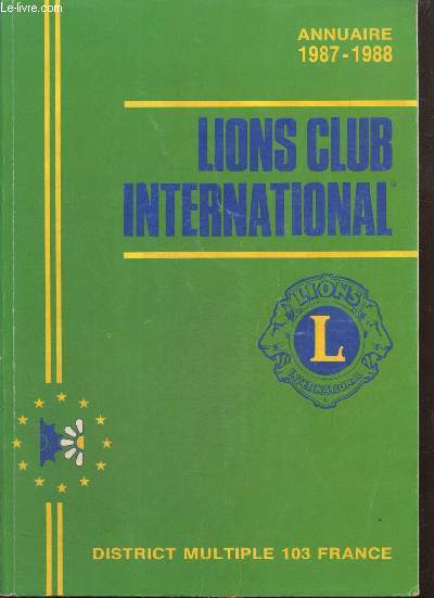 Lions Club International - District multiple 103 France - Annuaire 1987-1988