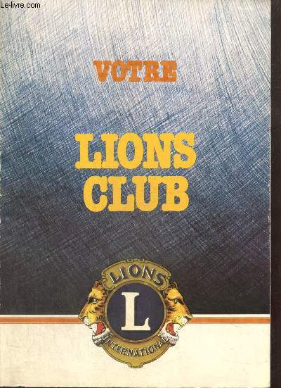 Votre Lions Club