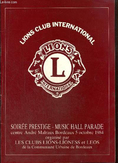 Lions Club International - Soirée prestige, Music-Hall Parade - Centre André Malraux à Bordeaux le 5 octobre 1984