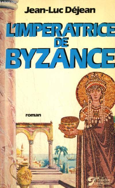 L'Impratrice de Byzance (Collection Flamboyante)