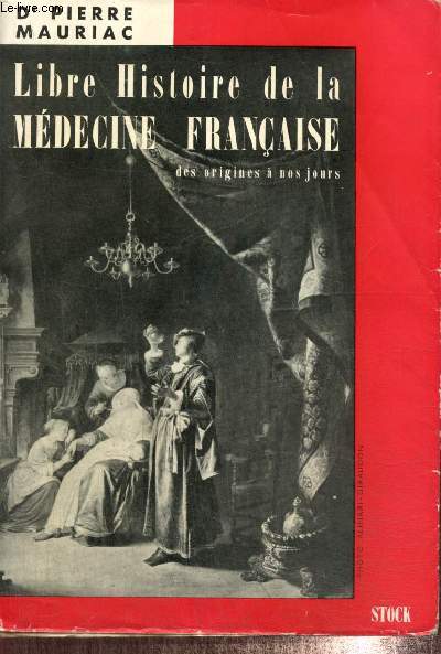 Libre Histoire de la Mdecine Franaise