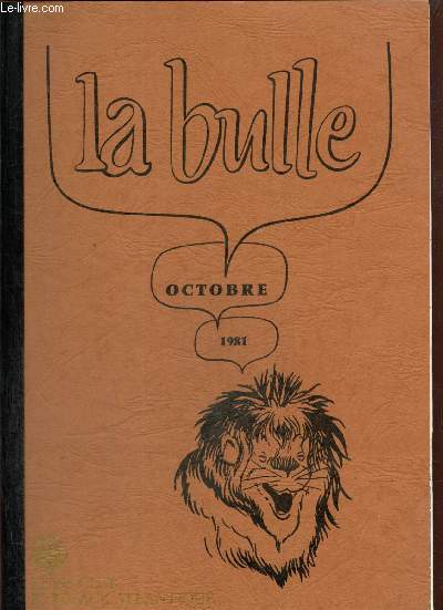 La Bulle (octobre 1981) : Visite Metropolitan Museum / Sortie Club Marais Poitevin / Visite des clubs de Nîmes / Location vaisselle du Club / Journée du Sang / Carnet de l'amitié /...
