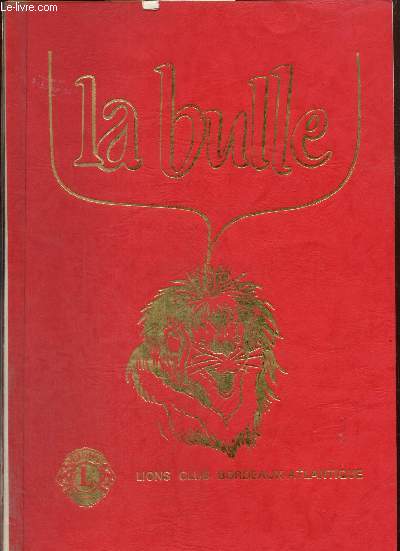 La Bulle (décembre 1986) : La vitalité du club / Où en sont les projets des locaux d'interclubs ? / Extrait du Grand Bernard des Vins / Calendrier remis à jour / La cuisine de Sainte Raphine /..