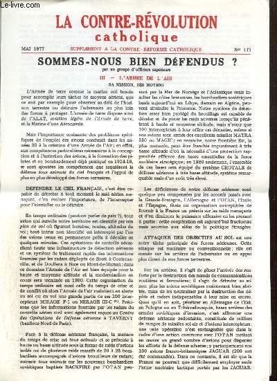 La Contre-Rvolution Catholique, n117 (mai 1977) : Sommes-nous bien dfendus ? / Les Mystres Chrtiens, le sacerdoce catholique / Les ordres sacrs / Les rites d'ordination / Pre et pasteur / La Ligue / Pages mystiques /...