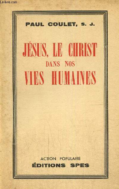 Jsus, le Christ dans nos vies humaines