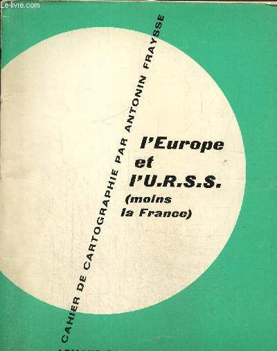 Cahier de Cartographie - L'Europe et l'U.R.S.S. (moins la France)
