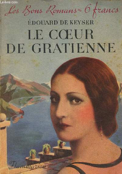 Le Coeur de Gratienne (Collection "Les Bons Romans" n°13) - de Keyser Edouard... - Afbeelding 1 van 1