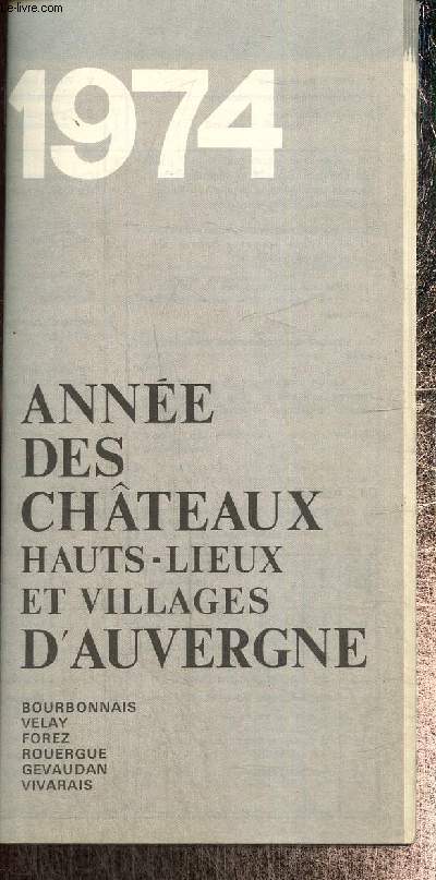 1974 : Anne des chteaux, hauts-lieux et villages d'Auvergne