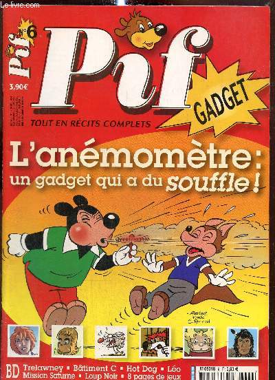 Pif Gadget, n6 (29 dcembre 2004) : Les Robinsons / Corinne et Jeannot / Autour du Monde / Le concombre masqu / Mission Saturne / La fe Kaca / Terre  terre / Btiment C / Cos & Mos / Circus Story / Ramne ta science /...