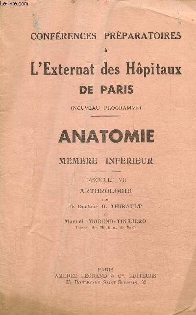 Confrences prparatoires  l'Externat des Hpitaux de Paris - Anatomie - Membre infrieur - Fascicule VII : Arthrologie