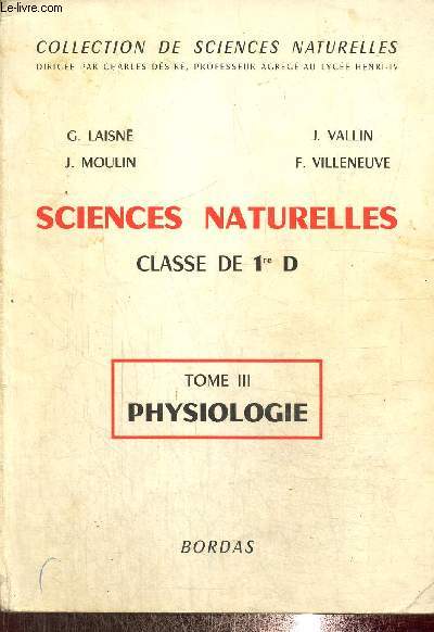 Sciences naturelles, classe de 1re D - Tome III : Physiologie (Collection de Sciences Naturelles)