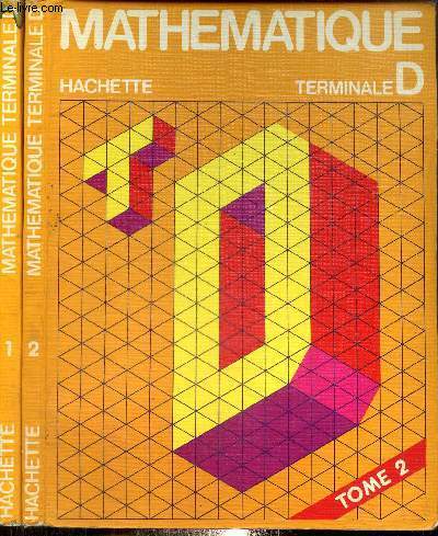 Mathmatique - Terminale D - Tomes I et II (2 volumes)