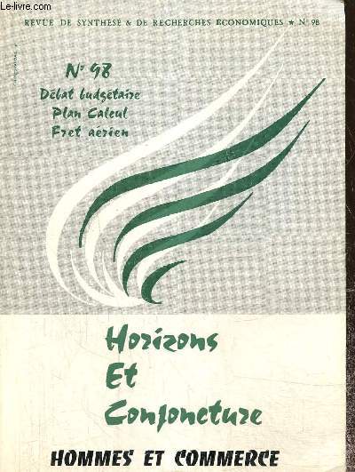 Horizons et Conjoncture, Hommes et Commerce - 15e anne, n98 (septembre-octobre 1967) : A quoi rpond le Plan Calcul ? (Lon Caillet) / Le fret arien (Pierre Sautet) / Une politique conomique nationale (Michel Debr) /...