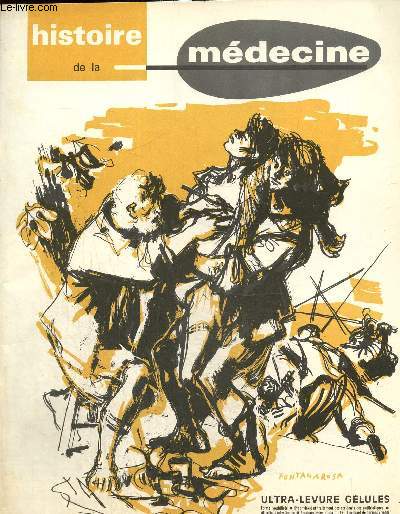 Histoire de la Médecine - 13e année, n°3 (avril 1964) : Le baron Percy, chirurgien en chef de la Grande Armée (Hassenforder) / Les médecins et la 