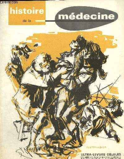 Histoire de la Mdecine - 13e anne, n3 (avril 1964) : Le baron Percy, chirurgien en chef de la Grande Arme (Hassenforder) / Les mdecins et la 