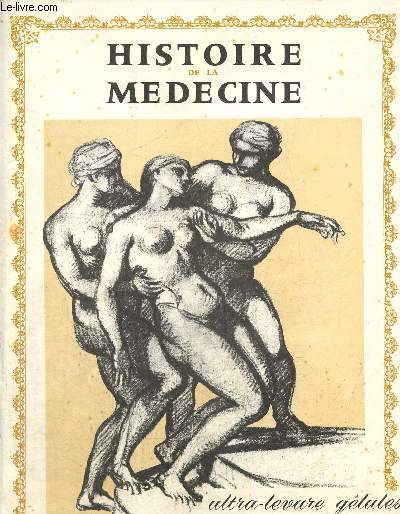 Histoire de la Médecine - 15e année (septembre-octobre 1965) : Les bains de vapeur (Dr Michel Rousseau) / Guillaume Dupuytren dans Balzac (Paul Ganière) /...