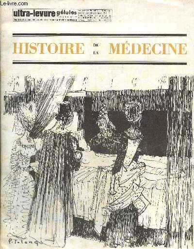 Histoire de la Mdecine - 18e anne (novembre 1968) : Le cheval dans la culture humaine (Dr Michel Rousseau) /...