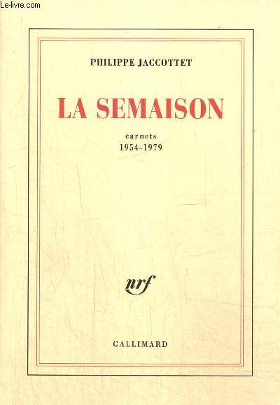 La Semaison - Carnets 1954-1979