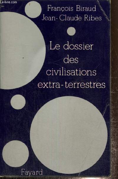 Le dossier des civilisations extra-terrestres