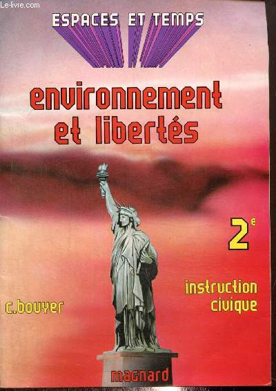 Environnement et liberts - 2e - Instruction civique (Collection 