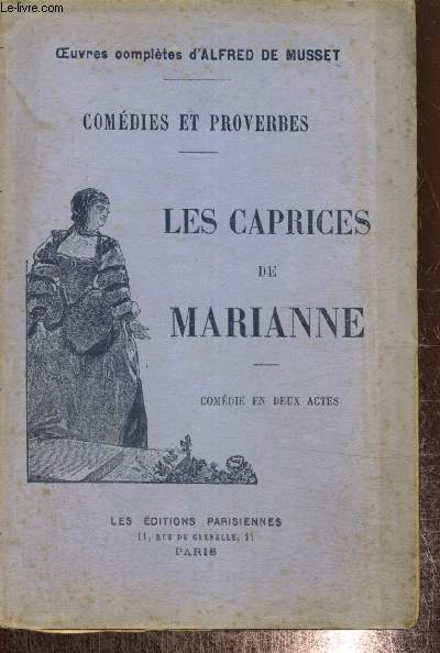 Comdies et proverbes - Les Caprices de Marianne (Collection 