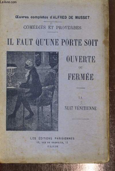 Comdies et proverbes - Il faut qu'une porte soit ouverte ou ferme / La Nuit vnitienne (Collection 