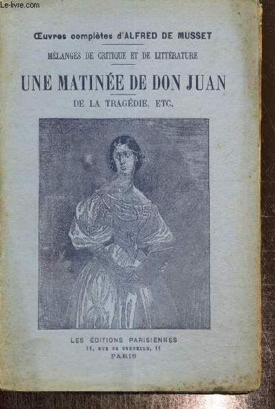 Mlanges de critique & de littrature - Une matine de Don Juan / De la tragdie / Etc. (Collection 