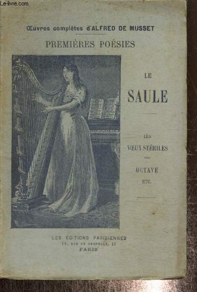 Premires posies - Le saule / Les vieux striles / Octave / Etc. (Collection 