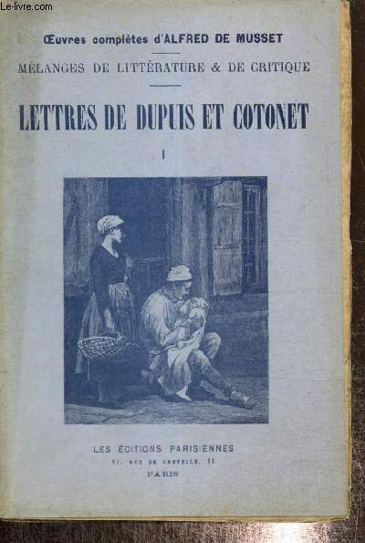 Mlanges de littrature & de critique - Lettres de Dupuis et Cotonet, tome I (Collection 