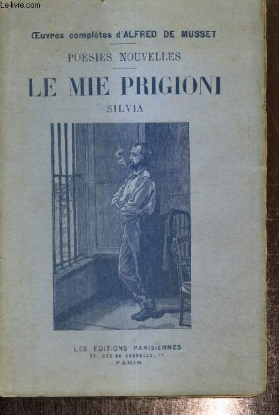 Posies nouvelles - Les Mie Prigioni / Silvia (Collection 