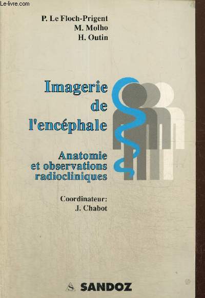 Imagerie de l'encphale - Anatomie et observations radiocliniques
