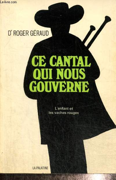 Ce Cantal qui nous gouverne... L'enfant et les vaches rouges