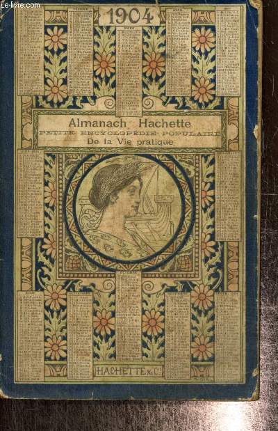 Almanach Hachette 1904 - Petite encyclopdie populaire de la vie pratique