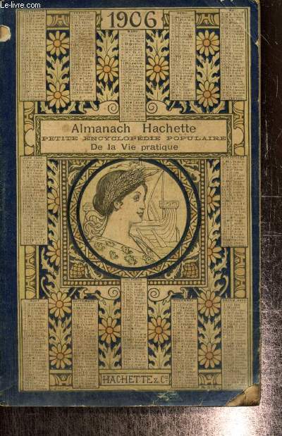 Almanach Hachette 1906 - Petite encyclopdie populaire de la vie pratique