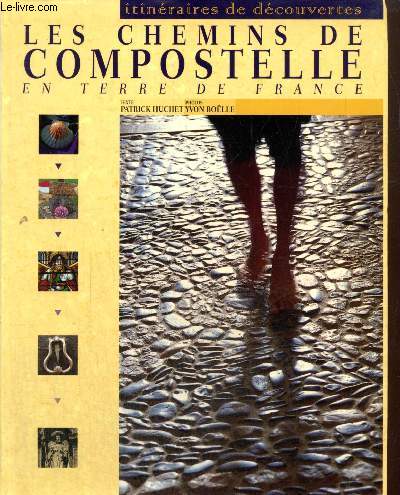 Les Chemins de Compostelle en Terre de France (Collection 
