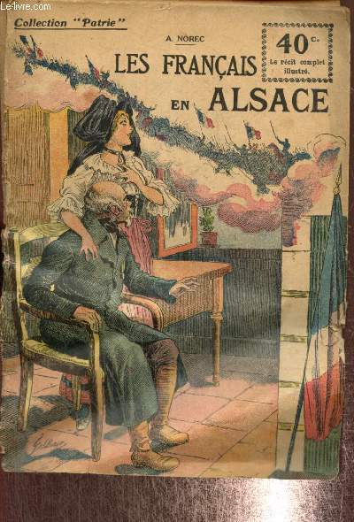 Les Franais en Alsace (Collection Patrie, n7)