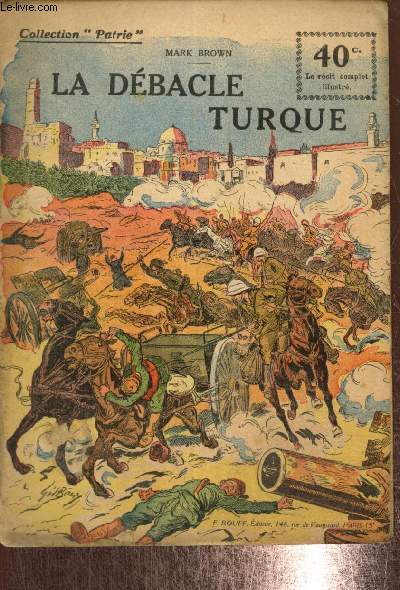La Dbacle turque (Collection Patrie, n122)