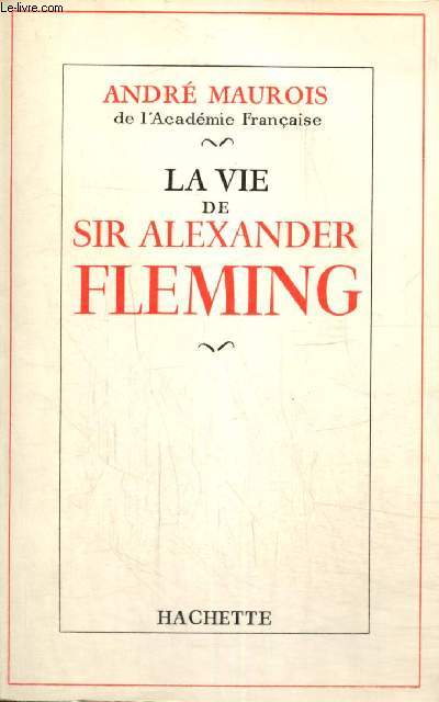 La vie de Sir Alexander Fleming
