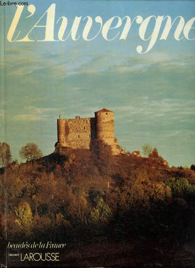 L'Auvergne & le Limousin (Collection 