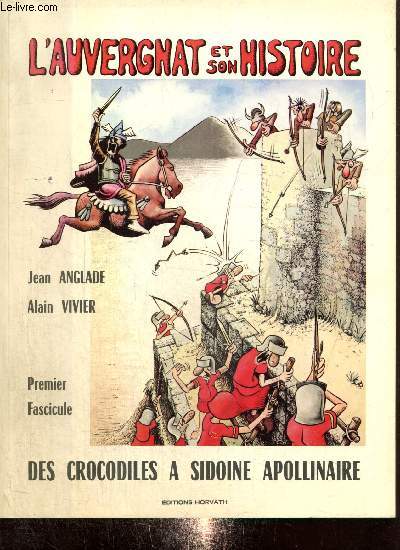 L'Auvergnat et son histoire, premier fascicule : Des crocodiles  Sidoine Apollinaire