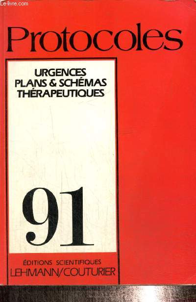 Protocoles 91 - Urgences, plans & schmas thrapeutiques