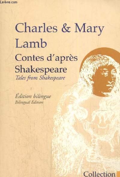 Contes d'aprs Shakespeare / Tales from Shakespeare - Edition bilingue / Bilingual Edition
