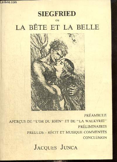 Siegfried ou la Bte et la Belle