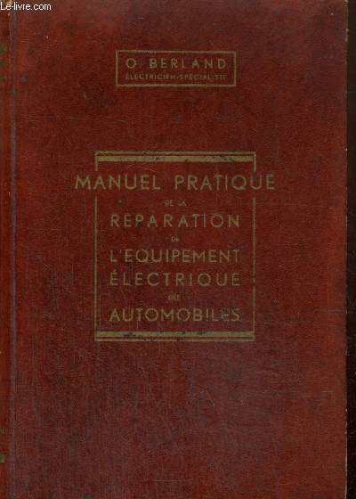 Manuel pratique de la rparation de l'quipement lectrique des automobiles