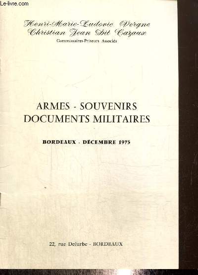 Vente aux enchres, collection particulire de M. C. : Armes - Souvenirs - Documents militaires : Bordeaux, dcembre 1975